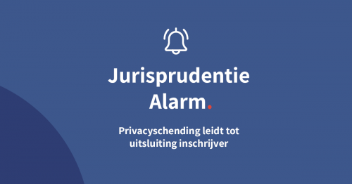 Privacyschending leidt tot uitsluiting inschrijver