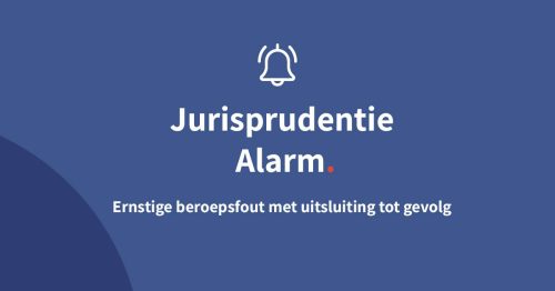 Ernstige beroepsfout met uitsluiting tot gevolg