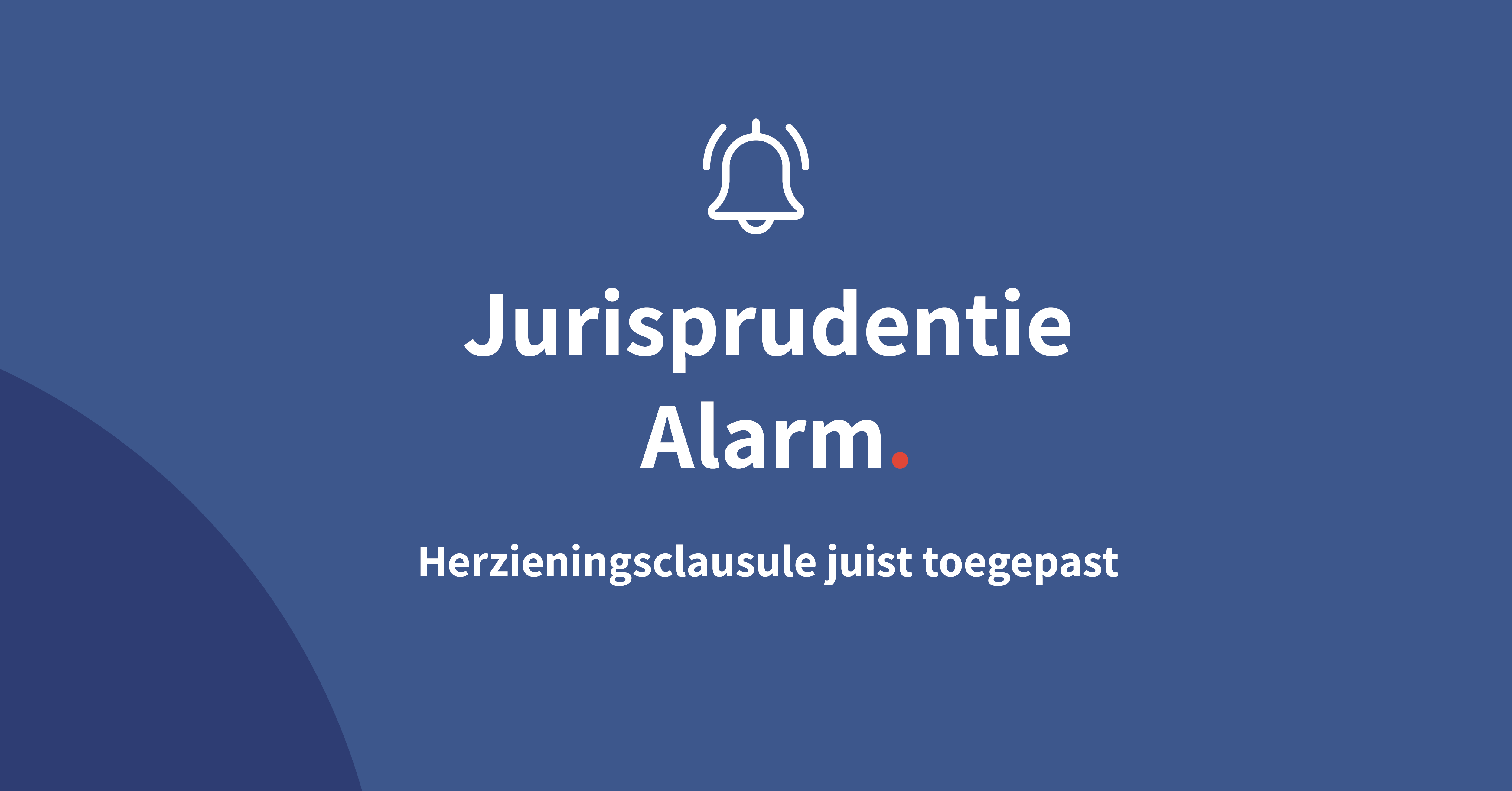 Herzieningsclausule juist toegepast