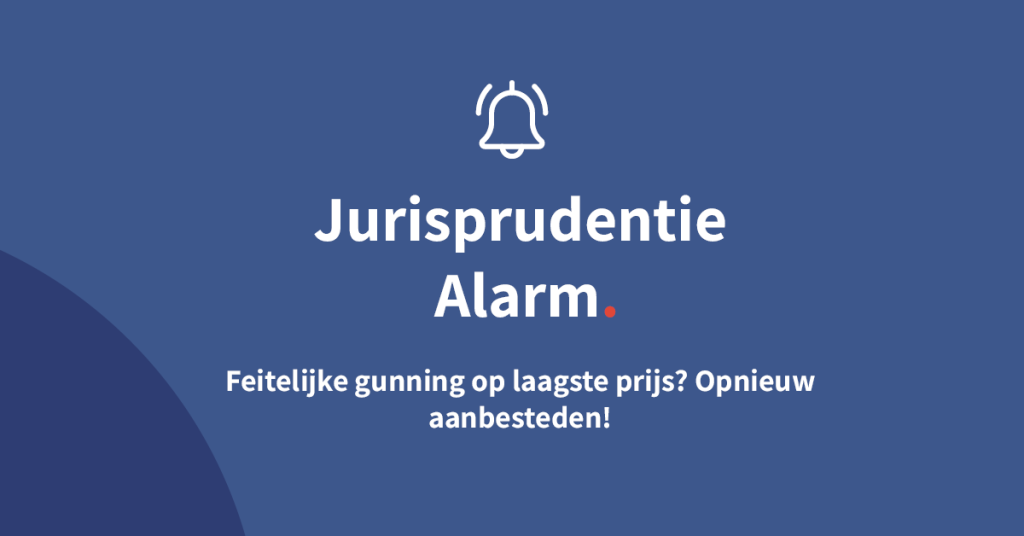 Feitelijke gunning op laagste prijs? Opnieuw aanbesteden!