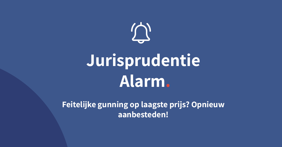 Feitelijke gunning op laagste prijs? Opnieuw aanbesteden!