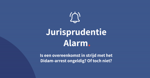 Is een overeenkomst in strijd met het Didam-arrest ongeldig? Of toch niet?