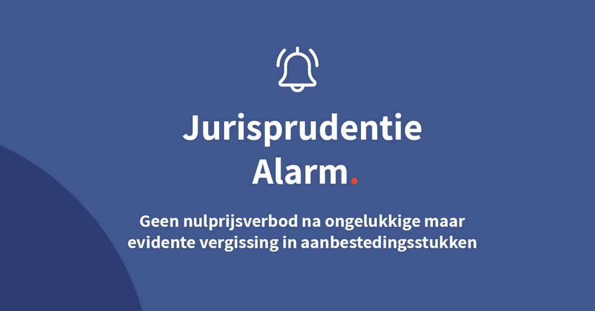 Geen nulprijsverbod na ongelukkige maar evidente vergissing in aanbestedingsstukken